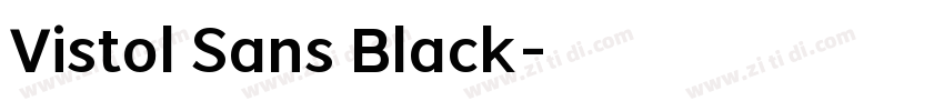 Vistol Sans Black字体转换